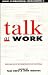 Book Talk at Work: Interaction in Institutional Settings (Studies in Interactional Sociolinguistics)