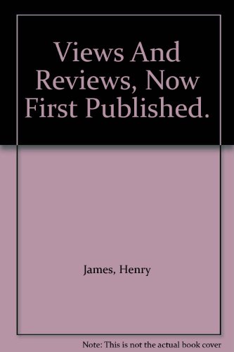 Views And Reviews, Now First Published.