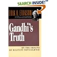 Gandhi's Truth: On the Origins of Militant Nonviolence