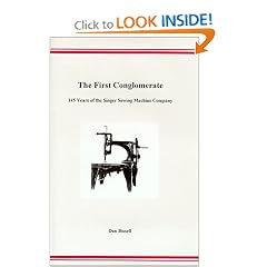 The First Conglomerate: 145 Years of the Singer Sewing Machine Company