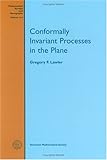 Conformally invariant processes in the plane