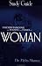 Understanding the Purpose and Power of Woman Study Guide