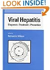 Viral Hepatitis: Diagnosis, Treatment, Prevention (Gastroenterology and Hepatology)
