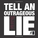 Tell an Outrageous Lieby Mandy Wheeler