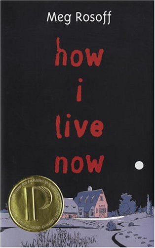 How I Live Now (Michael L Printz Award Book (Awards))