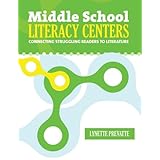 middle school literacy centers connecting struggling readers to literature maupin house