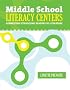Middle School Literacy Centers: Connecting Struggling Readers to Literature