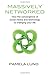 Books : Massively Networked: How the convergence of social media and technology is changing your life