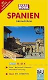 MOBIL REISEN Reisef&uuml;hrer Spanien - Der Norden: Auf den sch&ouml;nsten Reisewegen von der Costa Brava zum Camino de Santiago und weiter bis ins Herz Kastiliens - Mobil Reisen Plus: Der Jakobsweg - Werner Rau