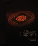 Miracles Happen: The Birth of Narcotics Anonymous in Words and Pictures, Revised
