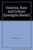 Violence, race, and culture