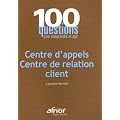 Centre d'appels, Centre de relation client
