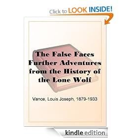 The False Faces Further Adventures from the History of the Lone Wolf