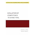 Evaluation of Competence to Stand Trial (Best Practices for Forensic Mental Health Assessments) by Patricia Zapf and Ronald Roesch