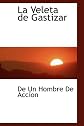 La Veleta de Gastizar (Spanish Edition)