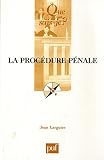 Revue Presses Universitaires de France - PUF  / La procédure pénale