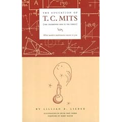 The Education of T.C. Mits: What modern mathematics means to you