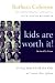 All Products : Kids Are Worth It! Revised Edition: Giving Your Child the Gift of Inner Discipline