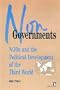 Nongovernments: NGOs and the Political Development of the Third World (Kumarian Press Books on International Development)