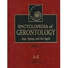Encyclopedia of Gerontology, Two-Volume Set: Age, Aging, and the Aged by Victor W. Marshall, Thomas R. Cole, Alvar Svanborg, and Edward J. Masoro