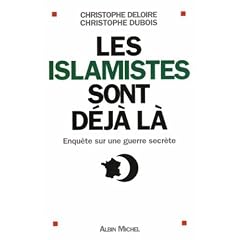 Les islamistes sont d�j� l� : Enqu�te sur une guerre secr�te