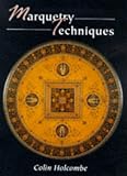 Review The Crowood Press Ltd  / Marquetry Techniques (Manual of Techniques)