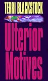 Ulterior Motives