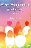 Used : Women Without Children, Who are They?: A Life Journey