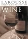 Larousse Encyclopedia of Wine