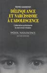 D�linquance et narcissisme � l'adoles...