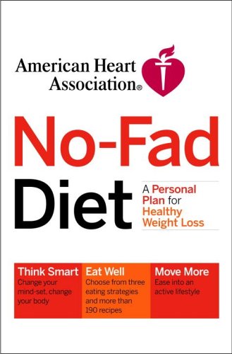 Books: American Heart Association No Fad Diet. A Personal Plan for Healthy Weight Loss