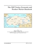 The 2005 Turkey Economic and Product Market Databook