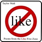 Poems from the Like Free Zone