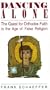 Dancing Alone: The Quest for Orthodox Faith in the Age of False Religion