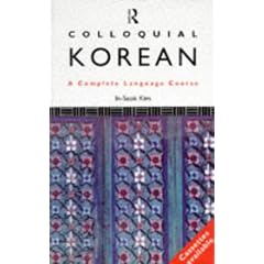 Colloquial Korean: A Complete Language Course (Colloquial Series)