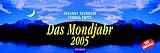 Produkt-Bild: Das Mondjahr, Wochenkalender 2005