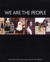 We are the People: Postcards from the Collection of Tom Phillips (Photo Postcards)