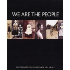 We are the People: Postcards from the Collection of Tom Phillips (Photo Postcards)