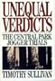 Unequal Verdicts: The Central Park Jogger Trials