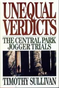 unequal verdicts the central park jogger trials