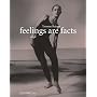 Feelings Are Facts: A Life (Autobiography)