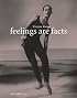 Feelings Are Facts: A Life (Autobiography)