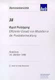 Rapid Prototyping Effizienter Einsatz von Modellen in der Produktentwicklung - F. v. d. Hagen, R. Stetter, W. Hartmann, S. Kaltmann, G. Weihbrecht