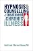 Hypnosis and Counselling in the Treatment of Chronic Illness