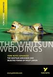 The "Whitsun Weddings" and Selected Poems (York Notes Advanced)