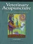 Veterinary Acupuncture: Ancient Art to Modern Medicine