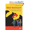 Total besteuert: Wie ich einmal ganz alleine den Staatshaushalt retten sollte