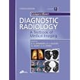 Grainger and Allison's Diagnostic Radiology: A Textbook of Medical Imaging (3-Volume Set) by  Ronald G. Grainger, David J. Allison, and Adrian K. Dixon