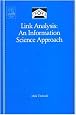 Link Analysis: An Information Science Approach (Library and Information Science)