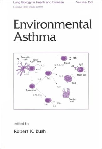 Environmental Asthma (Lung Biology in Health and Disease)